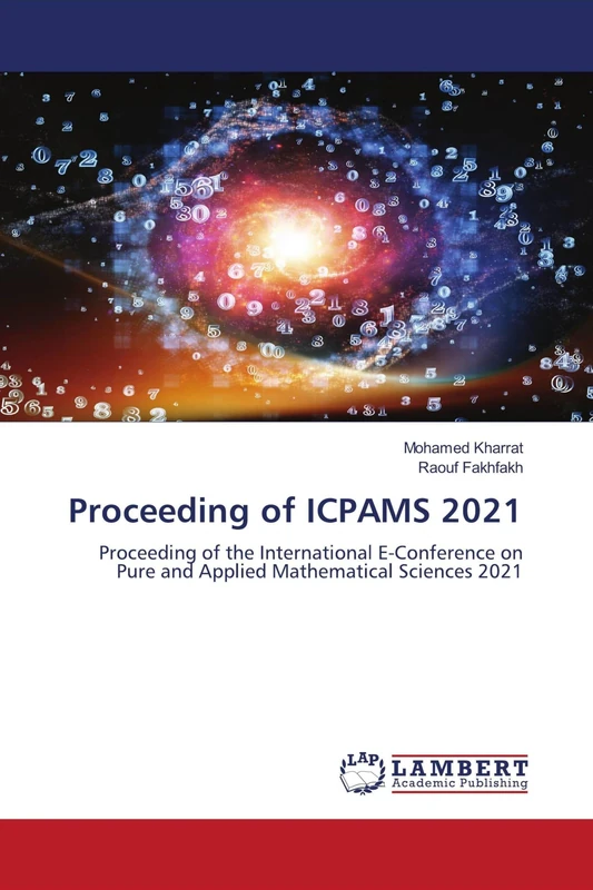 Proceeding of ICPAMS 2021: Proceeding of the International E-Conference on Pure and Applied Mathematical Sciences 2021