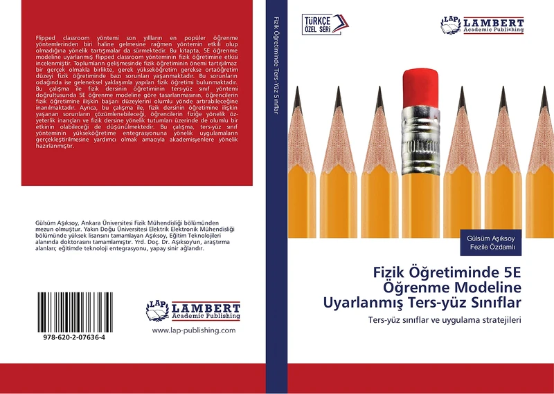 Fizik Öğretiminde 5E Öğrenme Modeline Uyarlanmış Ters-yüz Sınıflar: Ters-yüz sınıflar ve uygulama stratejileri: Ters-yüz s¿n¿flar ve uygulama stratejileri