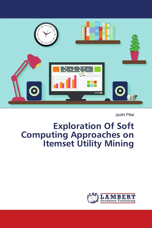 Exploration Of Soft Computing Approaches on Itemset Utility Mining - Image 1