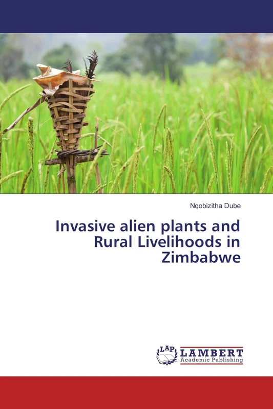 Invasive alien plants and Rural Livelihoods in Zimbabwe