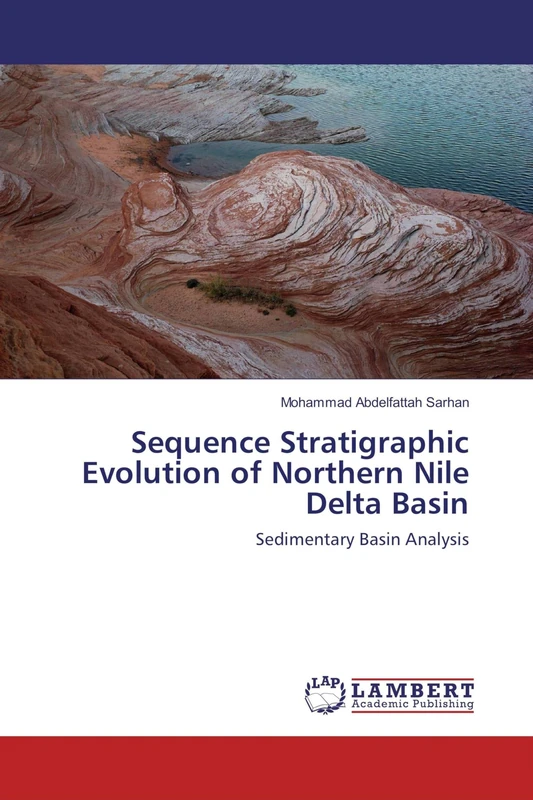 Sequence Stratigraphic Evolution of Northern Nile Delta Basin: Sedimentary Basin Analysis