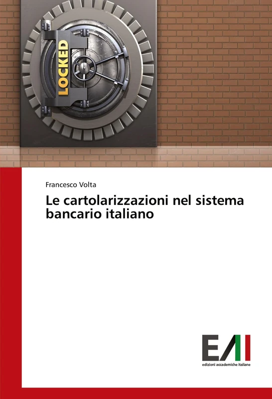 Le cartolarizzazioni nel sistema bancario italiano