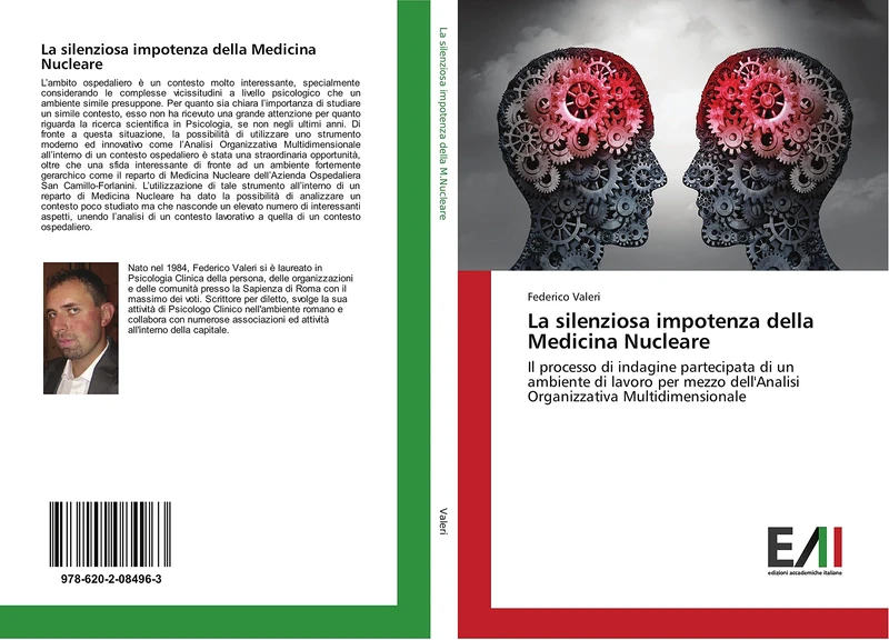 La silenziosa impotenza della Medicina Nucleare: Il processo di indagine partecipata di un ambiente di lavoro per mezzo dell'Analisi Organizzativa Multidimensionale