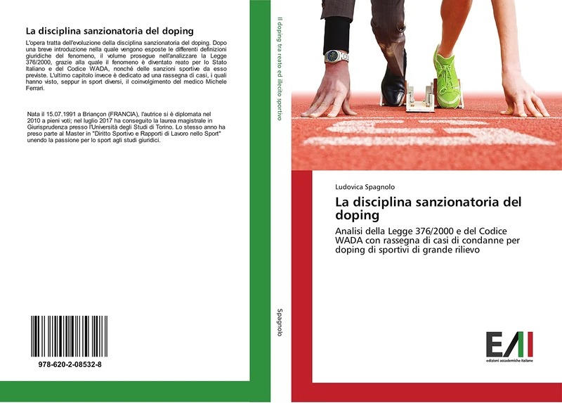 La disciplina sanzionatoria del doping: Analisi della Legge 376/2000 e del Codice WADA con rassegna di casi di condanne per doping di sportivi di grande rilievo