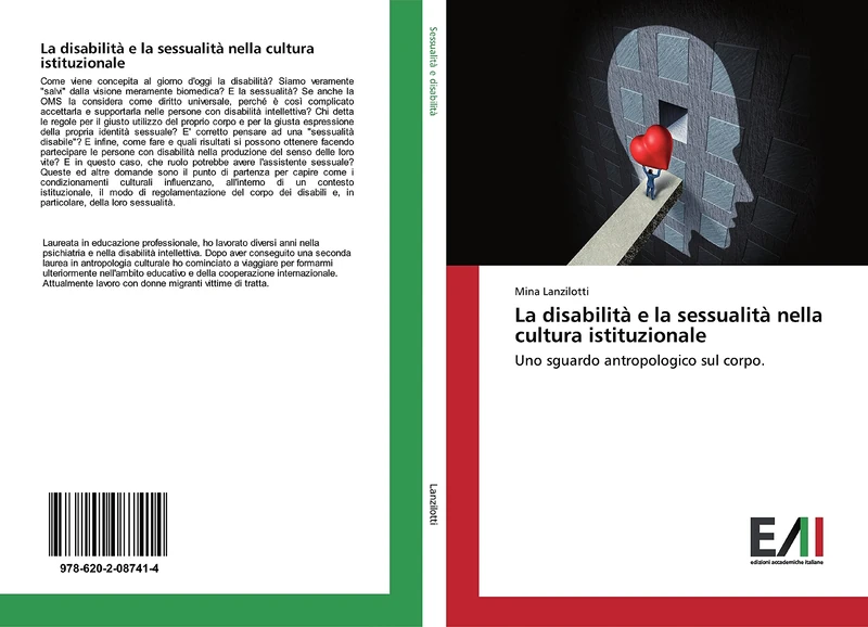 La disabilità e la sessualità nella cultura istituzionale: Uno sguardo antropologico sul corpo.
