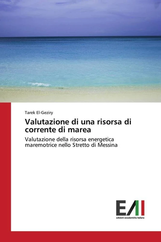 Valutazione di una risorsa di corrente di marea: Valutazione della risorsa energetica maremotrice nello Stretto di Messina