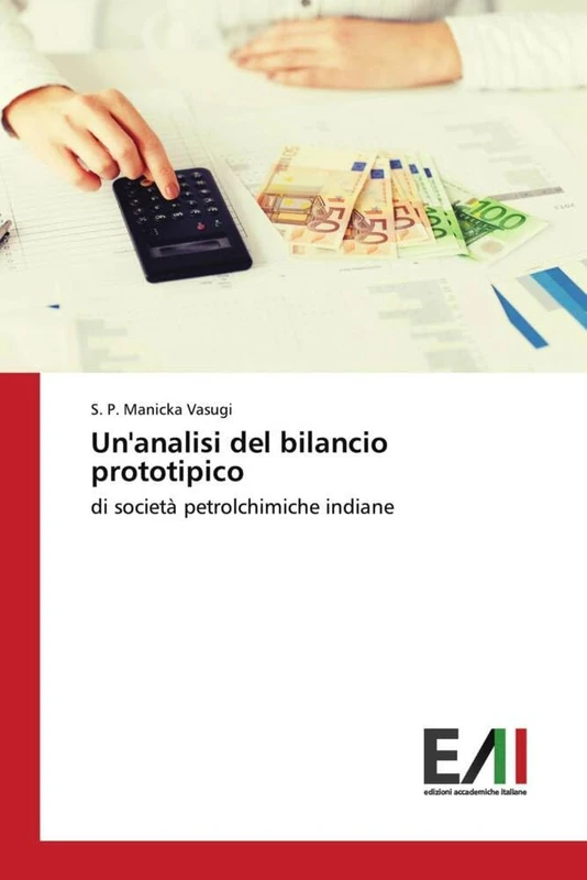 Un'analisi del bilancio prototipico: di società petrolchimiche indiane