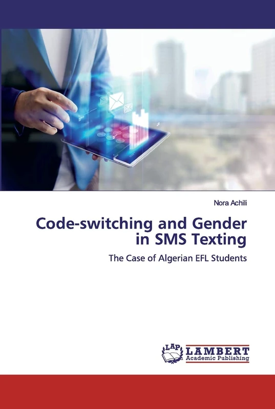 Code-switching and Gender in SMS Texting: The Case of Algerian EFL Students - Image 1