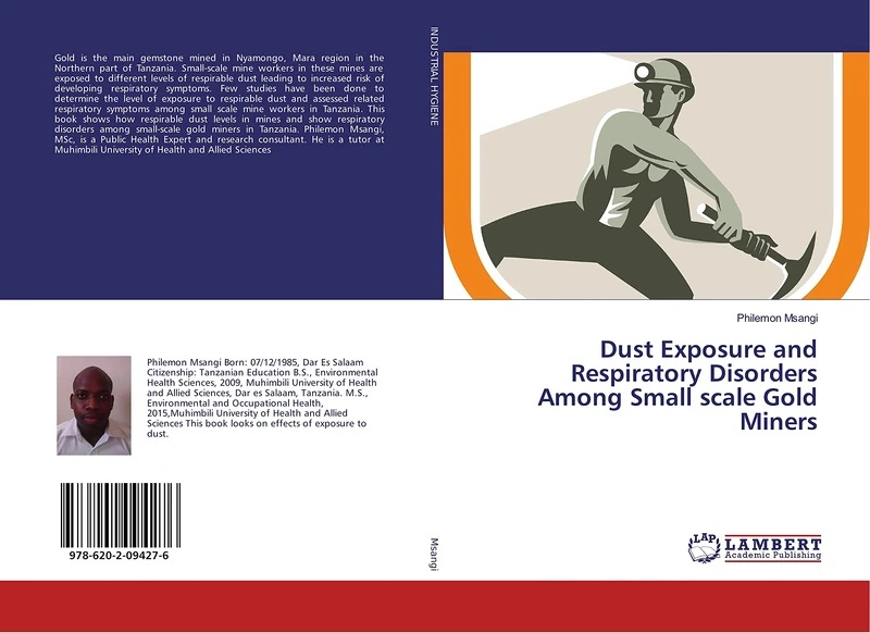 Dust Exposure and Respiratory Disorders Among Small scale Gold Miners