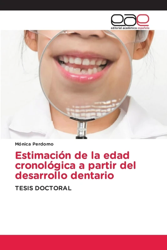 Estimación de la edad cronológica a partir del desarrollo dentario: TESIS DOCTORAL - Image 1