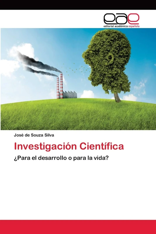 Investigación Científica: ¿Para el desarrollo o para la vida?