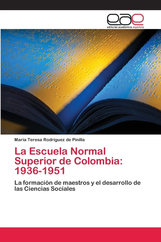 La Escuela Normal Superior de Colombia: 1936-1951: La formación de maestros y el desarrollo de las Ciencias Sociales - Image 1