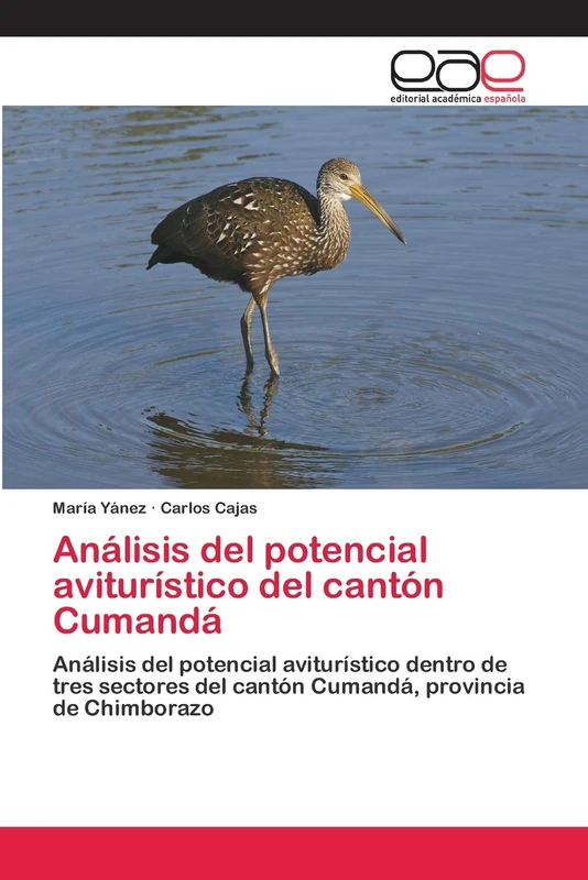 Análisis del potencial aviturístico del cantón Cumandá: Análisis del potencial aviturístico dentro de tres sectores del cantón Cumandá, provincia de Chimborazo - Image 1