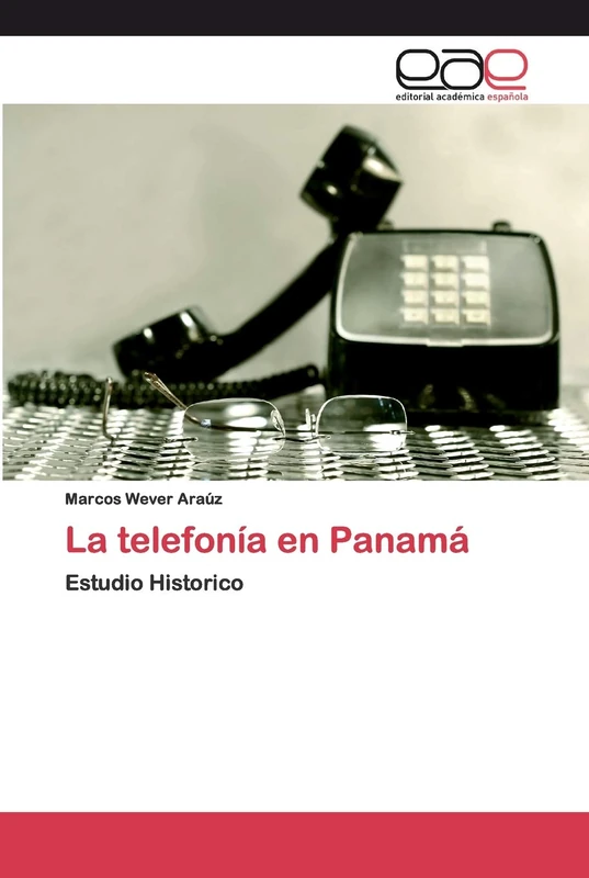 La telefonía en Panamá: Estudio Historico - Image 1
