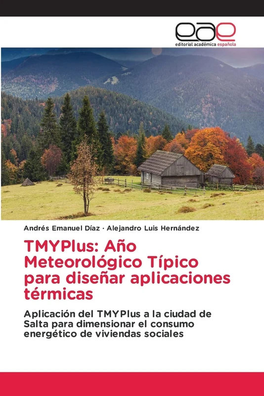 TMYPlus: Año Meteorológico Típico para diseñar aplicaciones térmicas: Aplicación del TMYPlus a la ciudad de Salta para dimensionar el consumo energético de viviendas sociales - Image 1