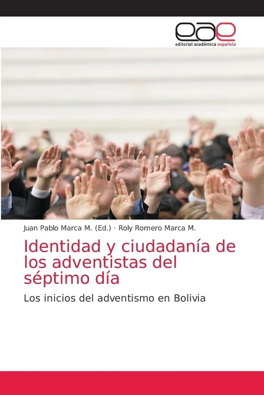 Identidad y ciudadanía de los adventistas del séptimo día: Los inicios del adventismo en Bolivia