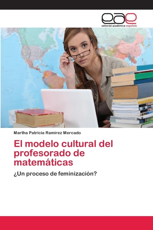 El modelo cultural del profesorado de matemáticas: ¿Un proceso de feminización?
