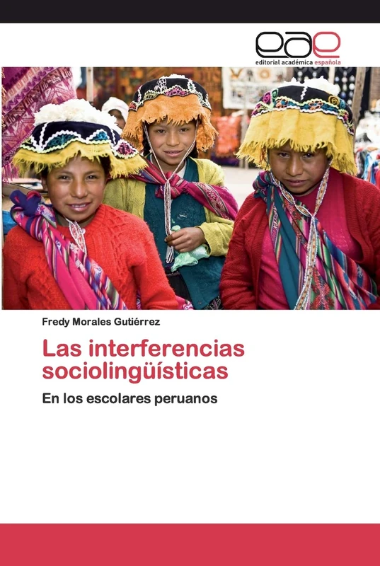 Las interferencias sociolingüísticas: En los escolares peruanos