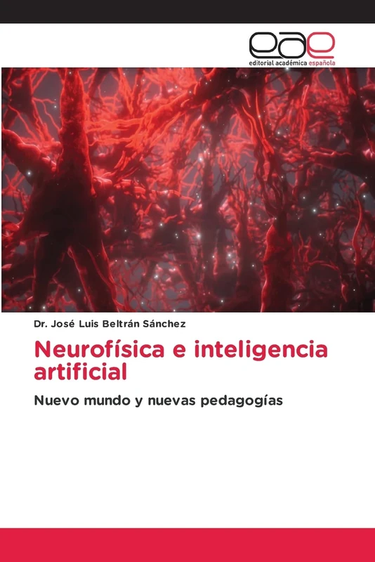 Neurofísica e inteligencia artificial: Nuevo mundo y nuevas pedagogías - Image 1