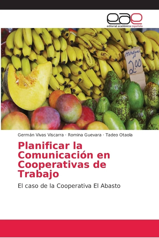 Planificar la Comunicación en Cooperativas de Trabajo: El caso de la Cooperativa El Abasto