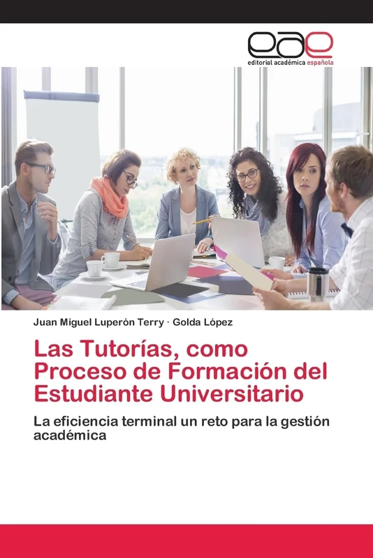 Las Tutorías, como Proceso de Formación del Estudiante Universitario: La eficiencia terminal un reto para la gestión académica - Image 1