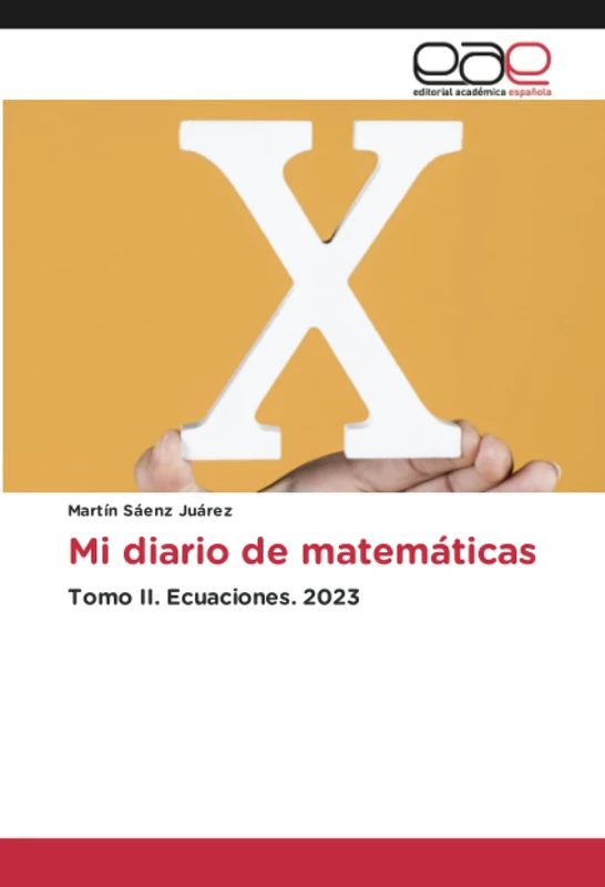 Mi diario de matemáticas: Tomo II. Ecuaciones. 2023