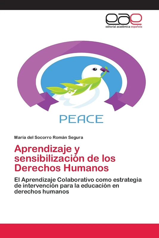 Aprendizaje y sensibilización de los Derechos Humanos: El Aprendizaje Colaborativo como estrategia de intervención para la educación en derechos humanos