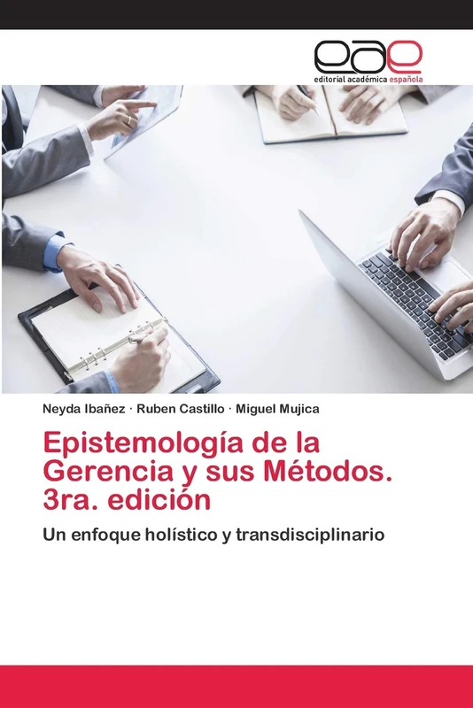 Epistemología de la Gerencia y sus Métodos. 3ra. edición: Un enfoque holístico y transdisciplinario - Image 1