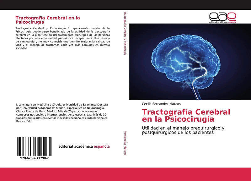 Tractografía Cerebral en la Psicocirugía: Utilidad en el manejo prequirúrgico y postquirúrgicos de los pacientes