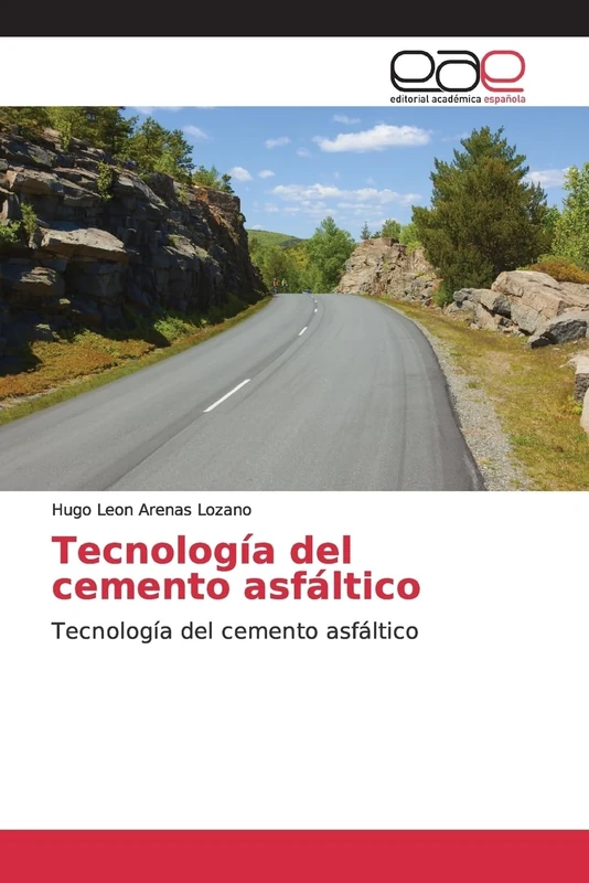Tecnología del cemento asfáltico: Tecnología del cemento asfáltico