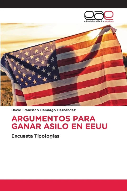 ARGUMENTOS PARA GANAR ASILO EN EEUU: Encuesta Tipologías