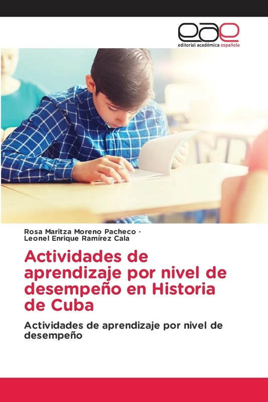 Actividades de aprendizaje por nivel de desempeño en Historia de Cuba: Actividades de aprendizaje por nivel de desempeño