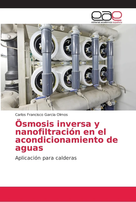 Ösmosis inversa y nanofiltración en el acondicionamiento de aguas: Aplicación para calderas