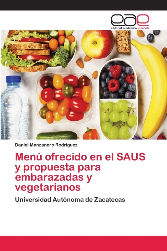 Menú ofrecido en el SAUS y propuesta para embarazadas y vegetarianos: Universidad Autónoma de Zacatecas - Image 1