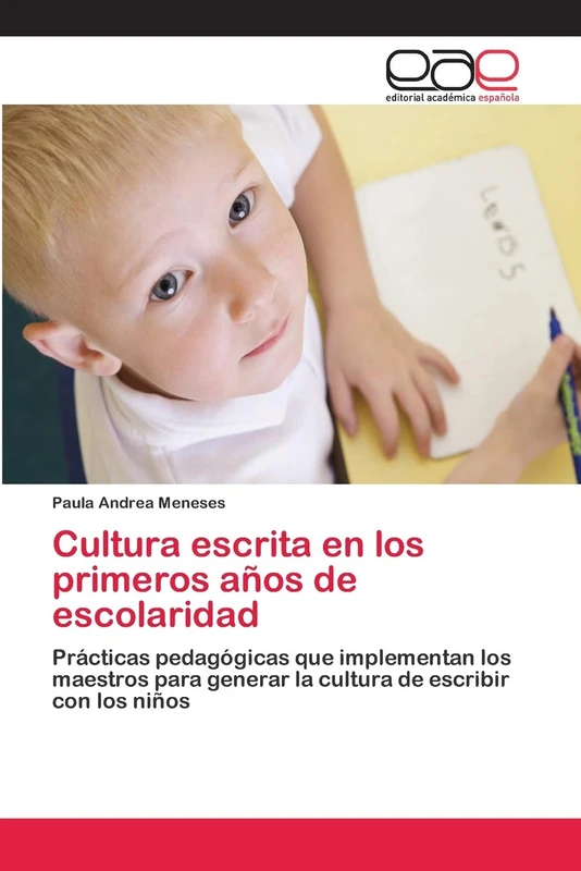 Cultura escrita en los primeros años de escolaridad: Prácticas pedagógicas que implementan los maestros para generar la cultura de escribir con los niños
