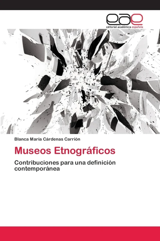 Museos Etnográficos: Contribuciones para una definición contemporánea