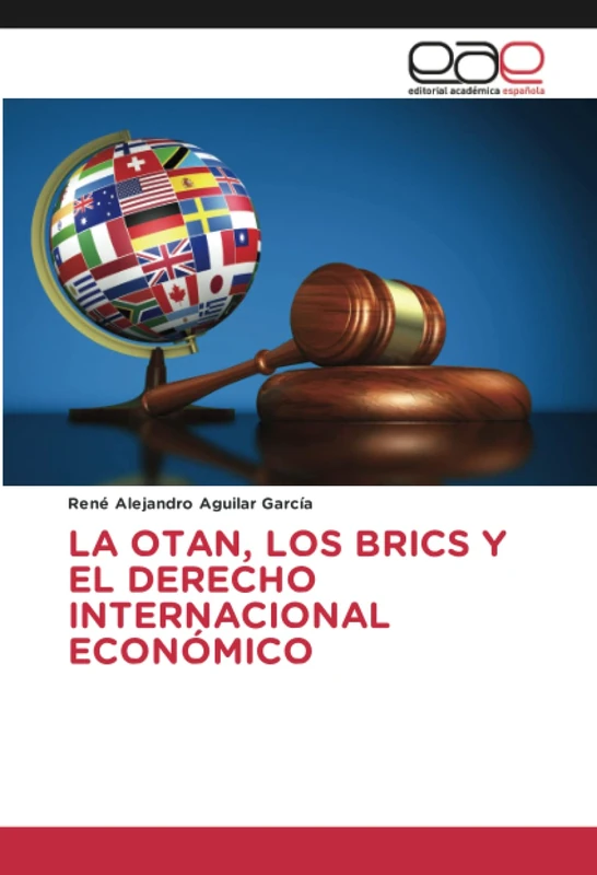 LA OTAN, LOS BRICS Y EL DERECHO INTERNACIONAL ECONÓMICO