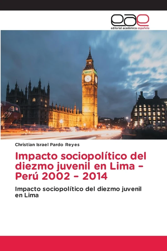 Impacto sociopolítico del diezmo juvenil en Lima – Perú 2002 – 2014: Impacto sociopolítico del diezmo juvenil en Lima - Image 1