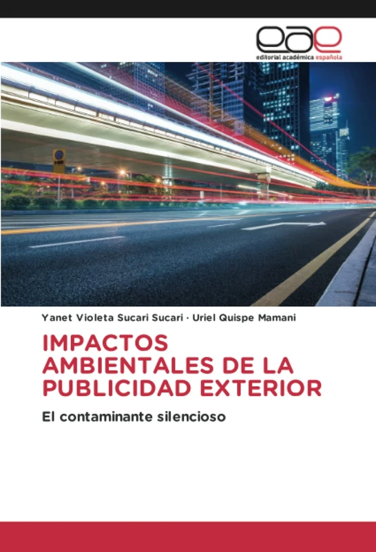 IMPACTOS AMBIENTALES DE LA PUBLICIDAD EXTERIOR: El contaminante silencioso