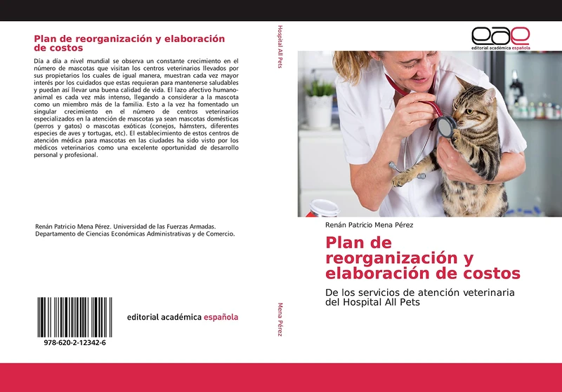 Plan de reorganización y elaboración de costos: De los servicios de atención veterinaria del Hospital All Pets