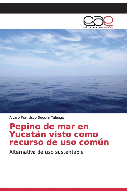 Pepino de mar en Yucatán visto como recurso de uso común: Alternativa de uso sustentable - Image 1