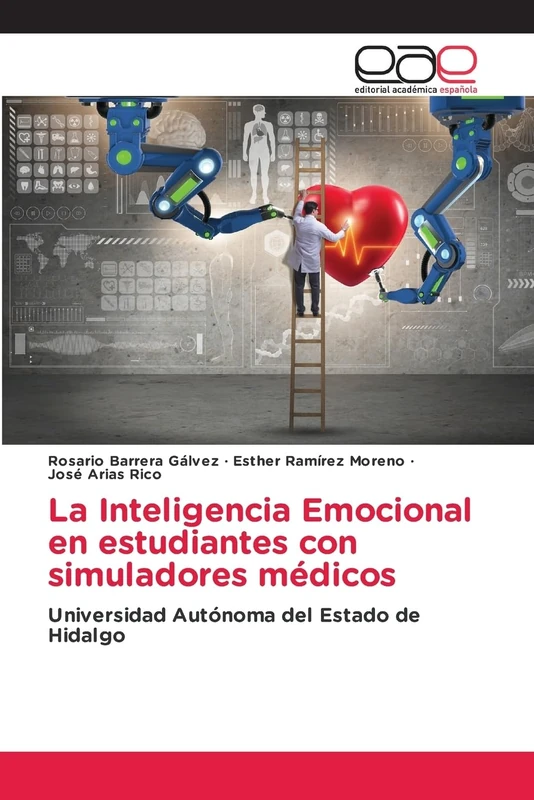 La Inteligencia Emocional en estudiantes con simuladores médicos: Universidad Autónoma del Estado de Hidalgo