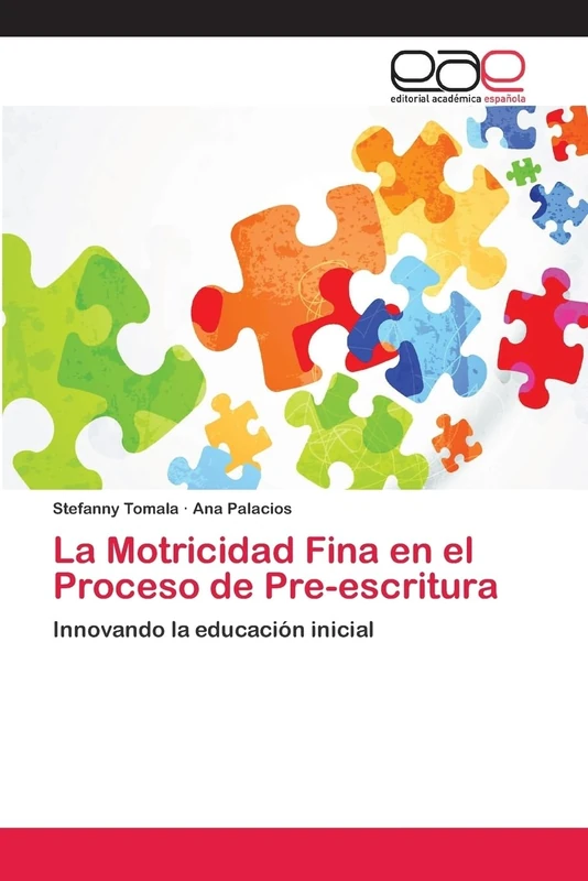La Motricidad Fina en el Proceso de Pre-escritura: Innovando la educación inicial