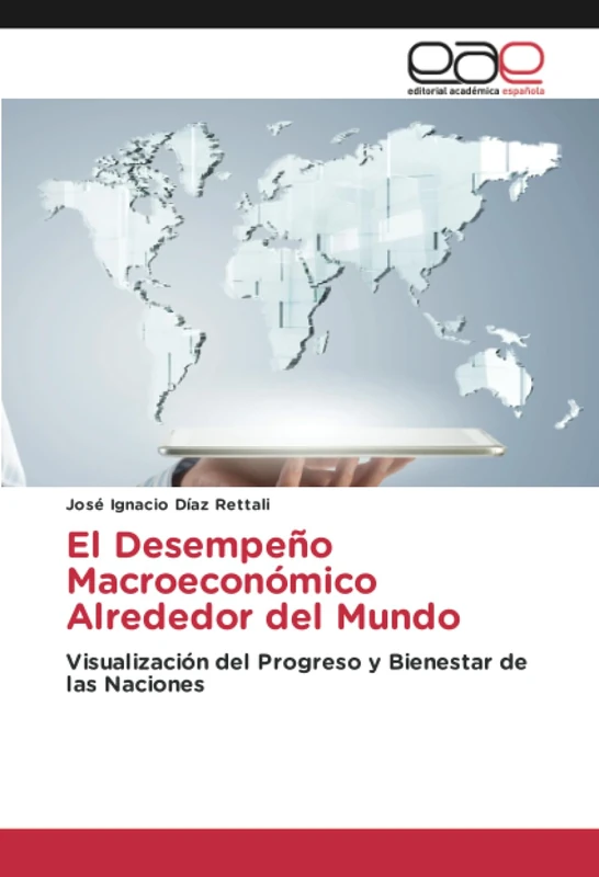 El Desempeño Macroeconómico Alrededor del Mundo: Visualización del Progreso y Bienestar de las Naciones