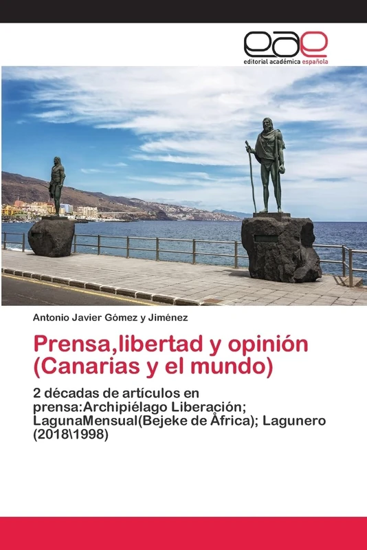 Prensa, libertad y opinión (Canarias y el mundo): 2 décadas de artículos en prensa:Archipiélago Liberación; LagunaMensual(Bejeke de Åfrica); Lagunero (2018 998) - Image 1