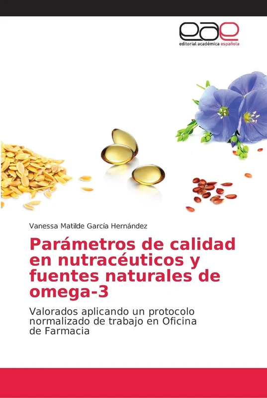 Parámetros de calidad en nutracéuticos y fuentes naturales de omega-3: Valorados aplicando un protocolo normalizado de trabajo en Oficina de Farmacia - Image 1