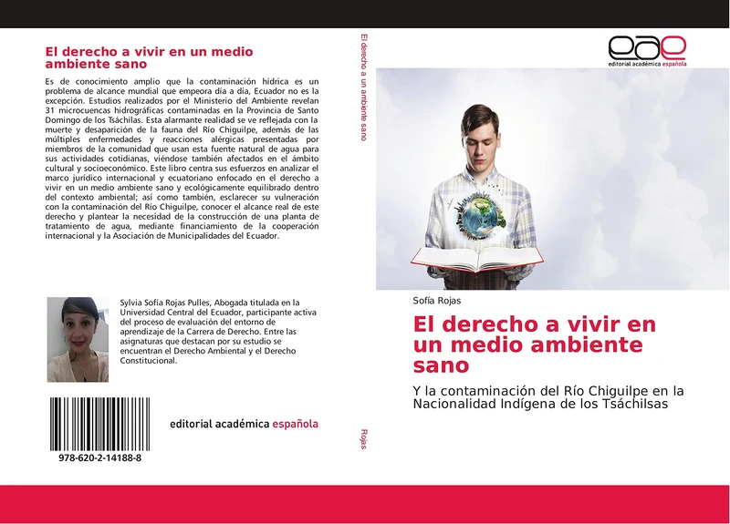 El derecho a vivir en un medio ambiente sano: Y la contaminación del Río Chiguilpe en la Nacionalidad Indígena de los Tsáchilsas
