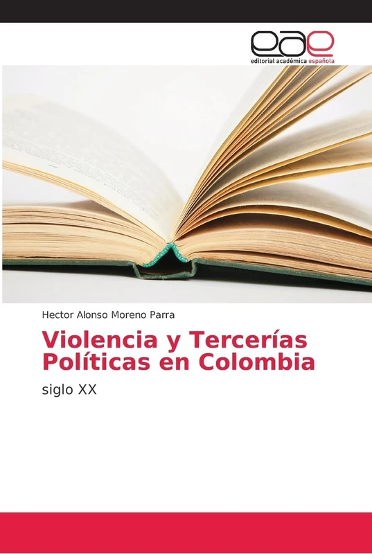 Violencia y Tercerías Políticas en Colombia: siglo XX - Image 1