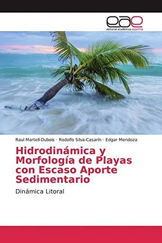 Hidrodinámica y Morfología de Playas con Escaso Aporte Sedimentario: Dinámica Litoral