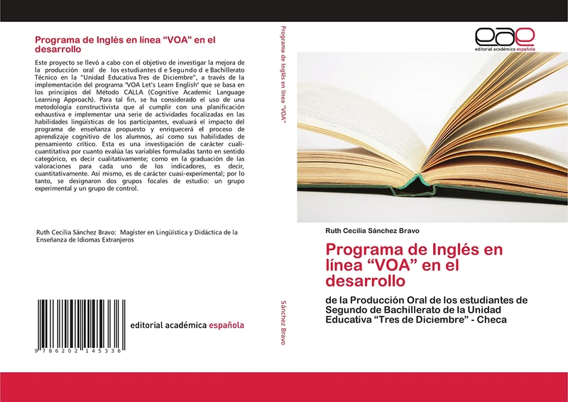 Programa de Inglés en línea “VOA” en el desarrollo: de la Producción Oral de los estudiantes de Segundo de Bachillerato de la Unidad Educativa “Tres de Diciembre” - Checa